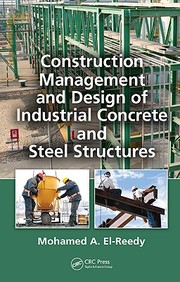 Construction Management And Design Of Industrial Concrete And Steel Structures