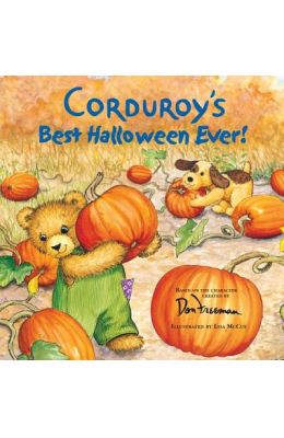 Corduroy's Best Halloween Ever!