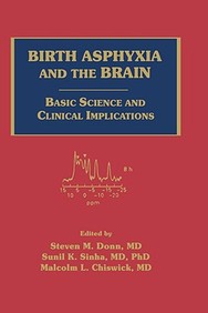 Birth Asphyxia And The Brain: Basic Science And Clinical Implications