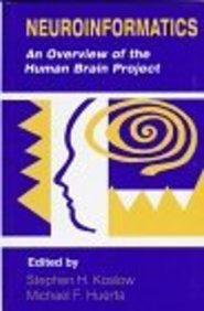 Neuroinformatics - An Overview Of The Human Brain Project