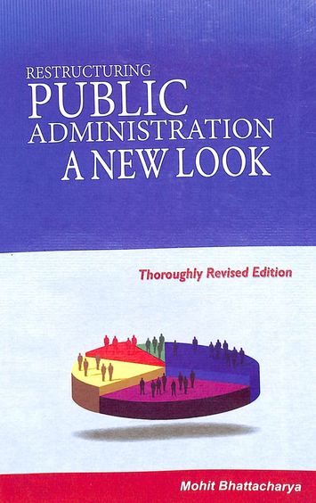Restructuring Public Administration : A New Look