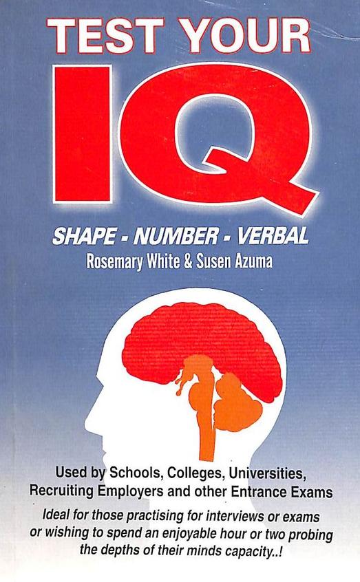 Buy Test Your Iq Shape Number Verbal book Rosemary White,Susen Azuma , 123402487X