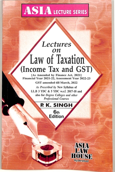 Lectures On Law Of Taxation Income Tax & Gst