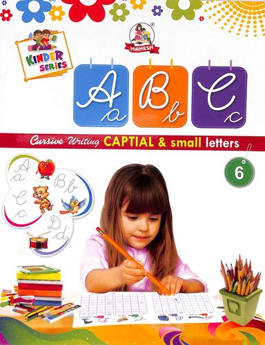 Kinder Series : Abc Cursive Writing Captial & Small Letters Book 6
