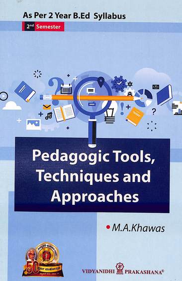 Pedagogic Tools Techniques & Approaches For 2 Sem As Per 2 Year Bed Syllabus