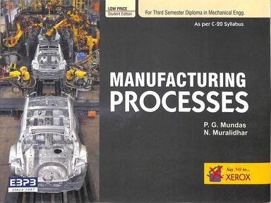 Manufacturing Processes For 3 Sem Diploma In Mechanical Engg : Low Price Edition