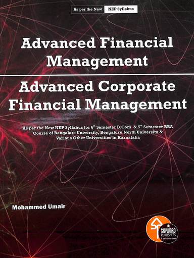 Advanced Financial Management Advanced Corporate Financial Management For 6th Sem B Com & 5th Sem