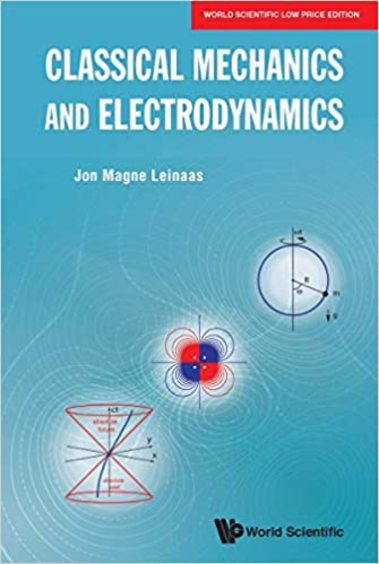 Classical Mechanics and Electrodynamics