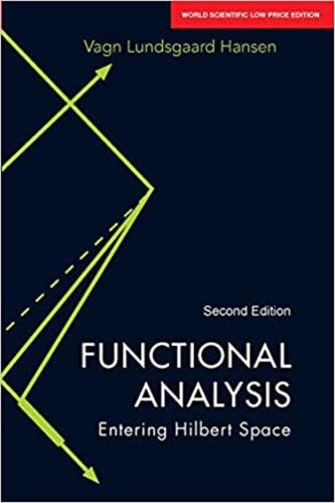 Functional Analysis: Entering Hilbert Space