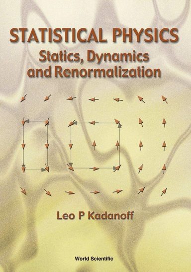 Statistical Physics: Statics, Dynamics and Renormalization