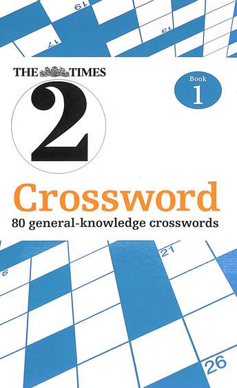 The Times 2  Crossword Book 1 For 80 General Crosswords