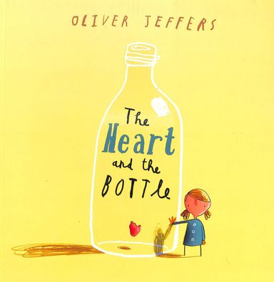 Heart & The Bottle Oliver Jeffers
