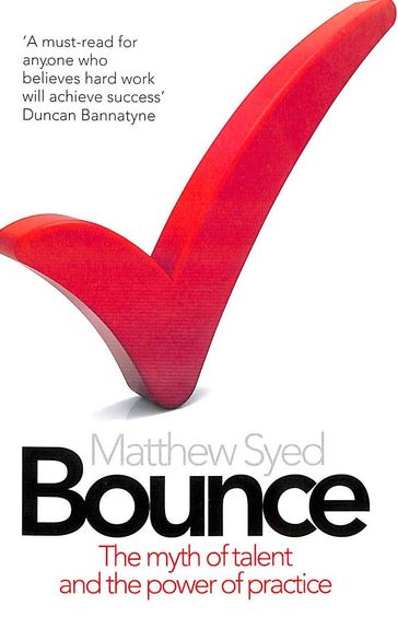Bounce : Myth Of Talent & The Power Of Practice