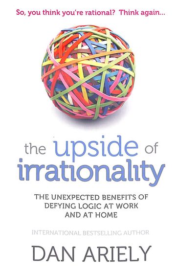 Upside Of Irrationality