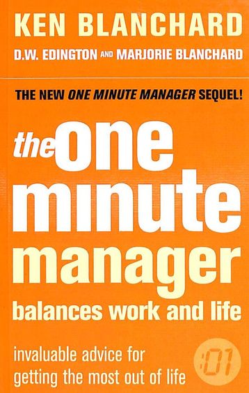 One Minute Manager Balances Work & Life