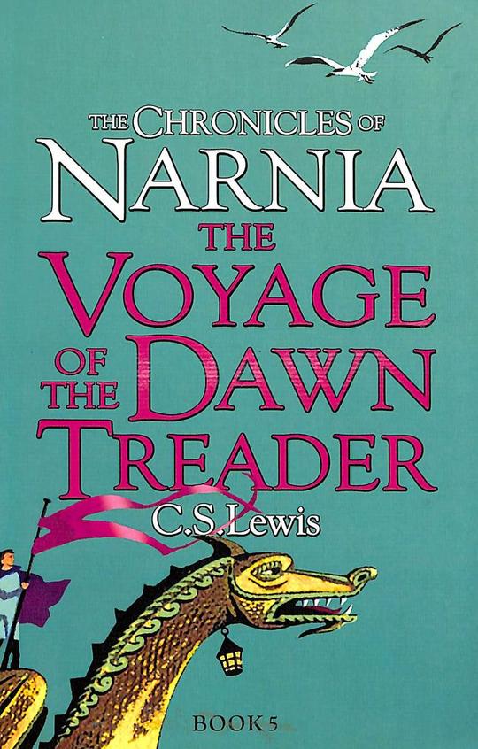 Voyage Of The Dawn Treader 5 Chronicles Of Narnia