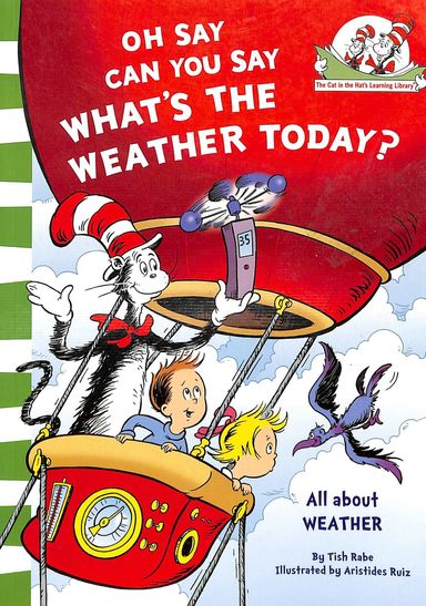 Oh Say Can Yousay Whats The Weather Today
