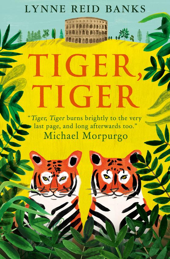 Tiger Tiger : Lynne Reid Banks