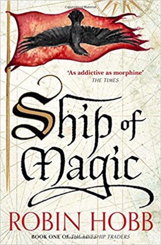 Ship Of Magic : The Liveship Traders Book 1