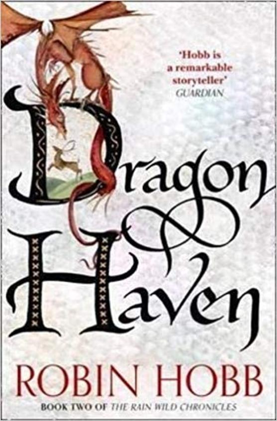 Dragon Haven : The Rain Wild Chronicles Book 2