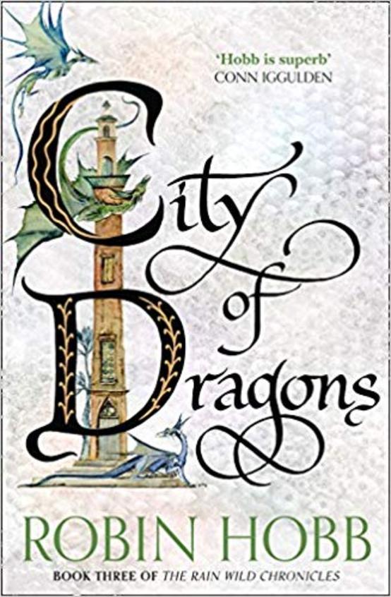 City Of Dragons : The Rain Wild Chronicles Book 3