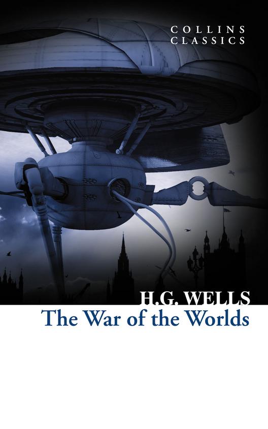 Collins Classics-The War Of The Worlds