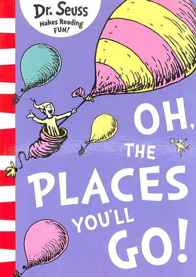 Oh The Places Youll Go