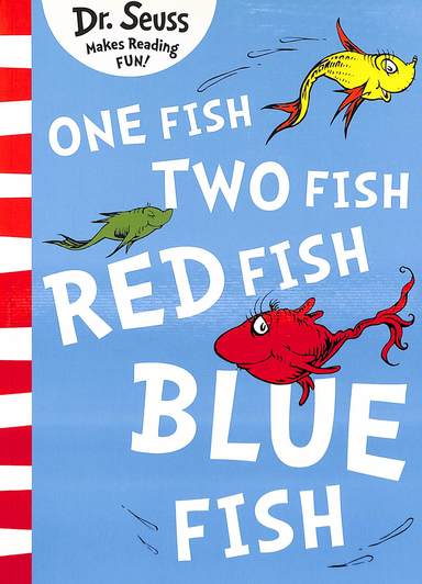 One Fish Two Fish Red Fish Blue Fish