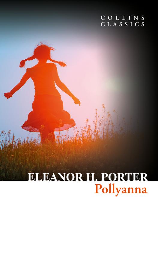 Pollyanna: Collins Classics