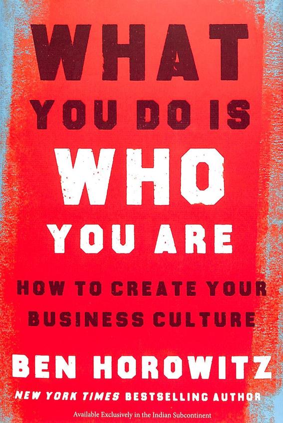 What You Do Is Who You Are : How To Create Your Business Culture