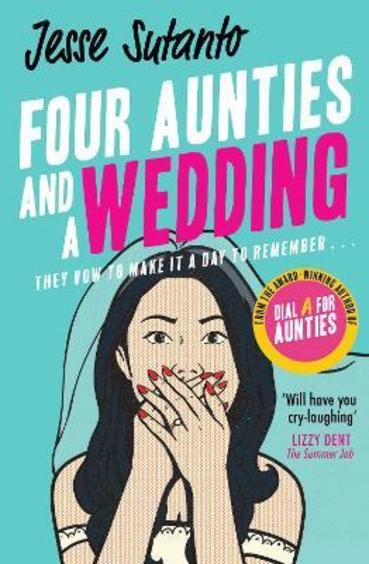 Aunties 02 : Four Aunties And A Wedding