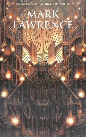Library Trilogy 01 : The Book That Wouldnâ€™T Burn