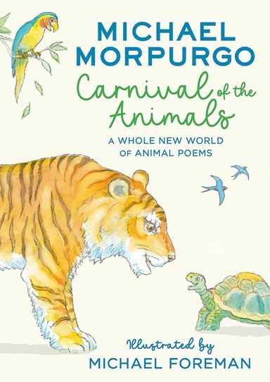 Carnival Of The Animals : A Whole New World Of Animal Poems