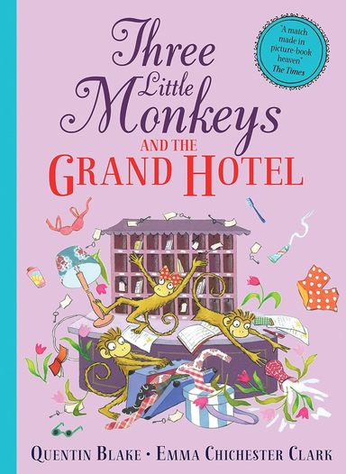 Three Little Monkeys & The Grand Hotel