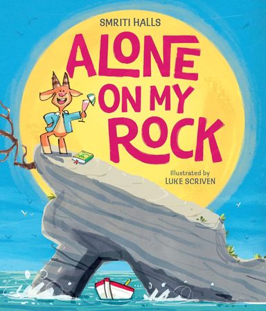 Alone on My Rock: A heart-warming new illustrated picture book perfect for young readers