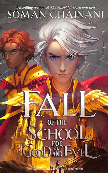 School For Good And Evil : The Fall Of The School For Good And Evil