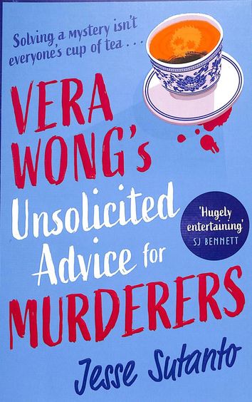 Vera Wongs Unsolicited Advice For Murderers