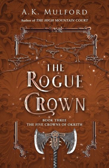 Five Crowns Of Okrith 03 : The Rogue Crown