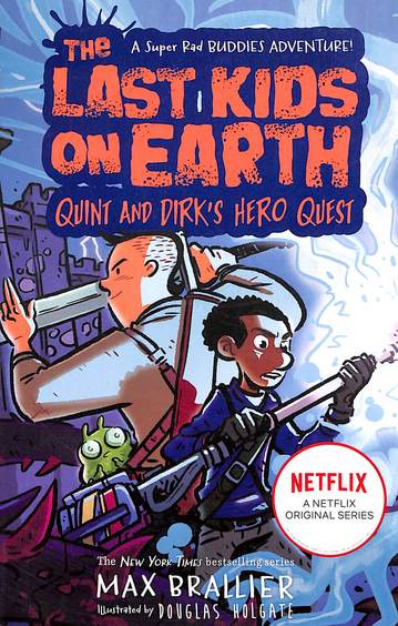 Last Kids On Earth : The Last Kids On Earth Quint & Dirks Hero Quest