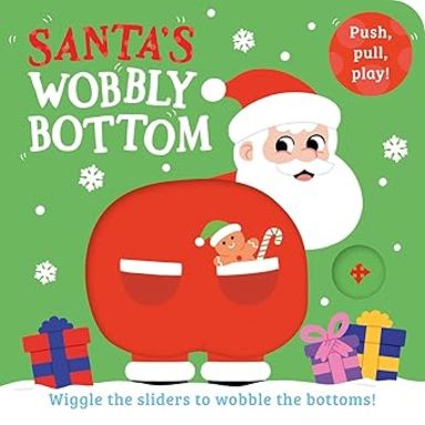 Wobbly Bottoms : Santaâ€™S