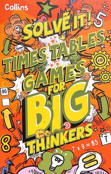 Solve It : Times Table Games For Big Thinkers
