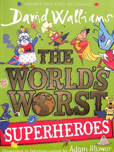Worldâ€™S Worst Superheroes