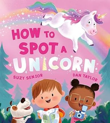 How to Spot a Unicorn: A brilliantly funny new illustrated rhyming childrens book