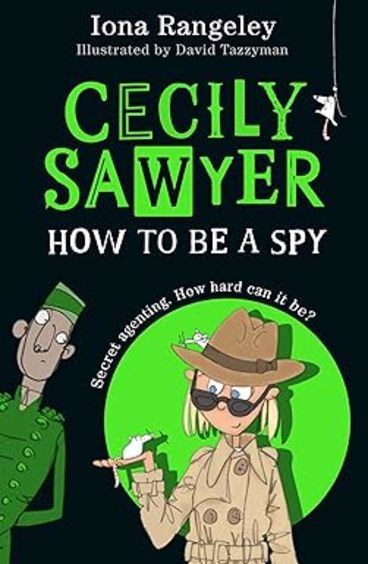 Cecily Sawyer: How To Be A Spy