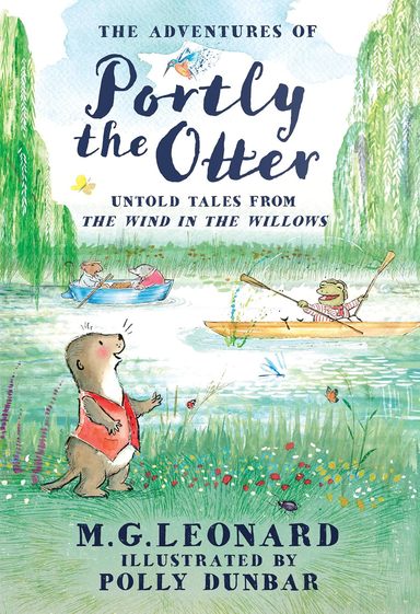 Adventures Of Portly The Otter: Untold Tales From The Wind In The Willows