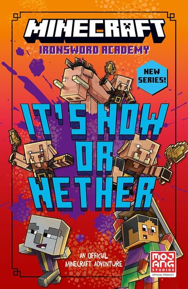 Ironsword Academy Minecraft: Itâ€™S Now Or Nether