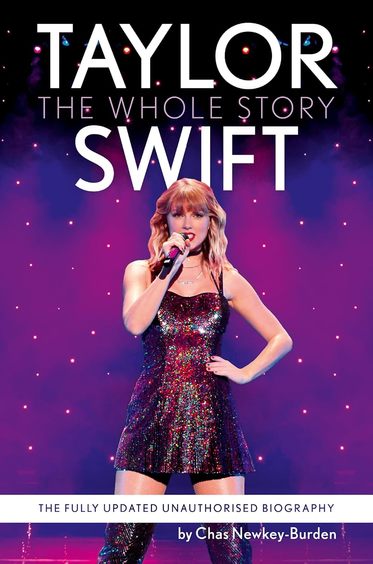 Taylor Swift : The Whole Stor