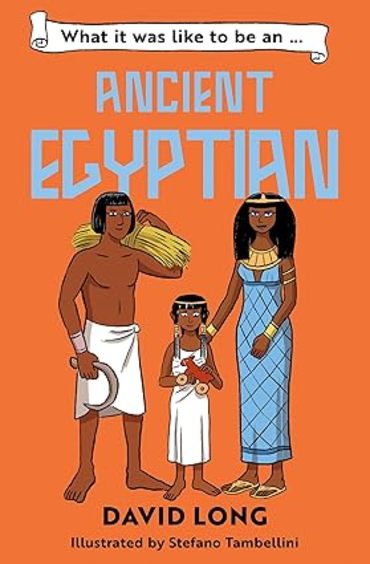 Ancient Egyptian : What It Was Like To Be An