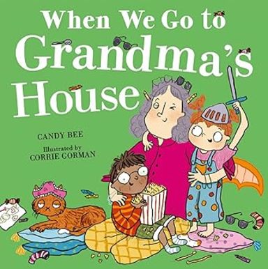 When We Go To Grandmaâ€™S House