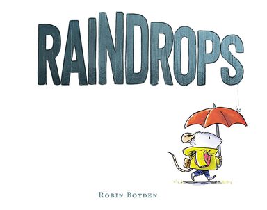 Raindrops: A brand new illustrated picture book for children for 2026